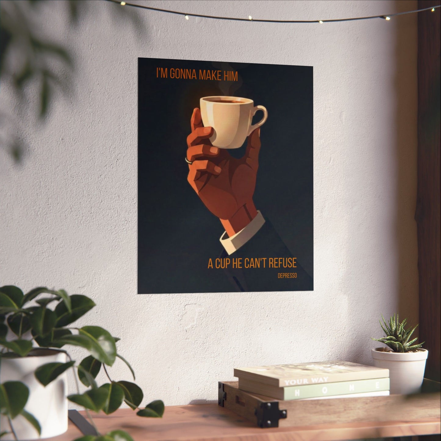 I'm Gonna Make Him a Cup He Can't Refuse — Godfather Parody Coffee Art Print | Depresso